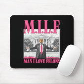 Tapis De Souris Man I Love Felons Donald Trump Pink Funny 2024 Ele (Avec souris)