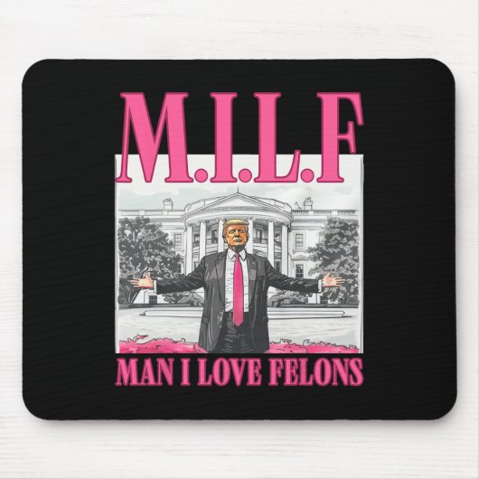 Tapis De Souris Man I Love Felons Donald Trump Pink Funny 2024 Ele (Devant)