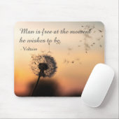 Tapis De Souris Man is Free Voltaire Quote Dandelion (Avec souris)