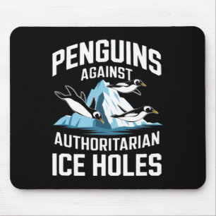 Tapis De Souris Manchots Trump contre les trous de glace autoritai