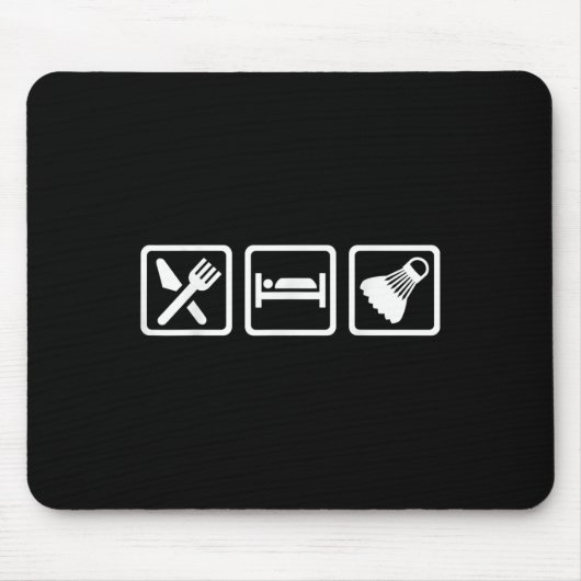 Tapis De Souris Manger Dormir Badminton (Devant)