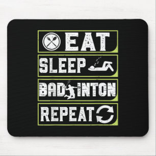 Tapis De Souris Manger Dormir Badminton Répéter Cadeaux Badminton