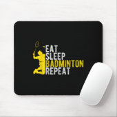 Tapis De Souris Manger Dormir Badminton Répéter Enthousiaste de Ba (Avec souris)