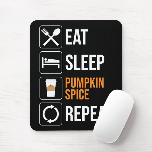 Tapis De Souris Manger. Dormir. Épice citrouille. Recommencer (Avec souris)