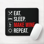 Tapis De Souris Manger. Dormir. Fais Du Vin. Recommencer (Avec souris)
