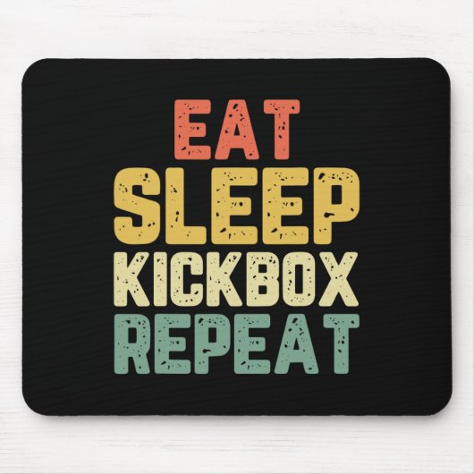 Tapis De Souris Manger Dormir Kickbox Répéter Kickboxing Kick Boxi (Devant)