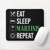 Tapis De Souris Manger. Dormir. Martinis. Répéter. (Avec souris)