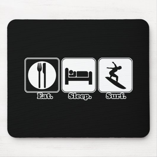 Tapis De Souris manger dormir surfer (Devant)