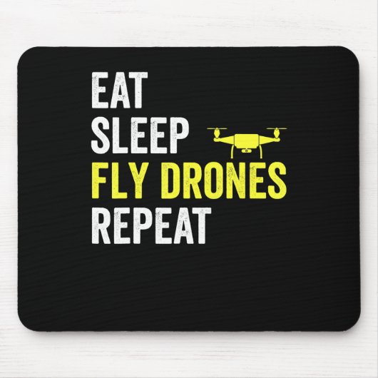 Tapis De Souris Mangez des drones de drones de sommeil Répéter dro (Devant)