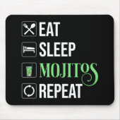 Tapis De Souris Mangez des mojitos du sommeil Répéter (Devant)