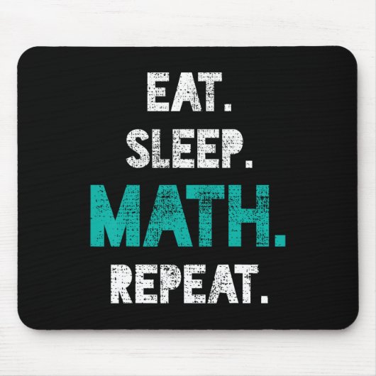 Tapis De Souris Mangez Sleep Math Répéter Funny Math Enseignant Ca (Devant)