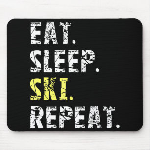 Tapis De Souris Mangez Sleep Ski Repeat - Fun Skiing Cadeau