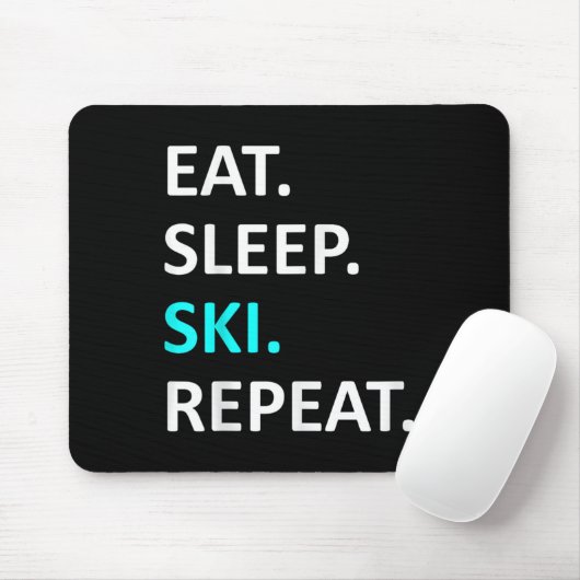 Tapis De Souris Mangez Sleep Ski Répéter Funny Ski Humour amateur (Avec souris)