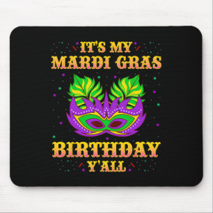 Tapis De Souris Mardi Gras Chemise d'anniversaire C'est ma Mardi G