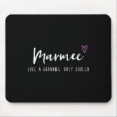 Tapis De Souris Marmee Like A Grandma Only Cooler Mother's Day (Devant)