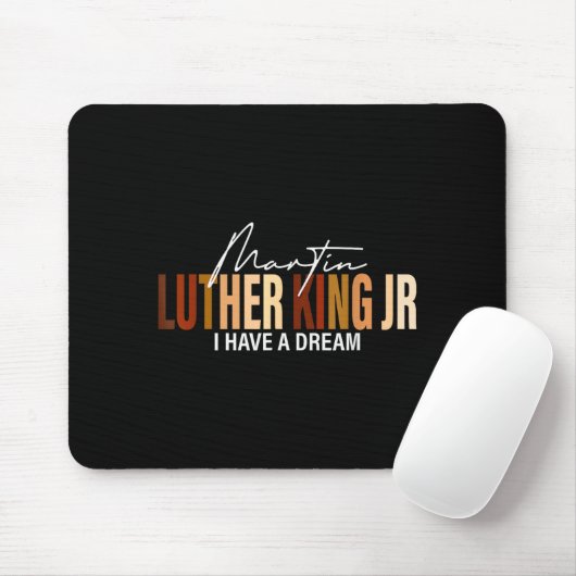 Tapis De Souris Martin Luther King Jr I Have A Dream (Avec souris)