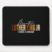 Tapis De Souris Martin Luther King Jr I Have A Dream  (Devant)