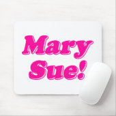 Tapis De Souris Mary Sue ! (Avec souris)