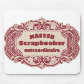 Tapis De Souris Master Scrapbooker Extraordinaire (Devant)