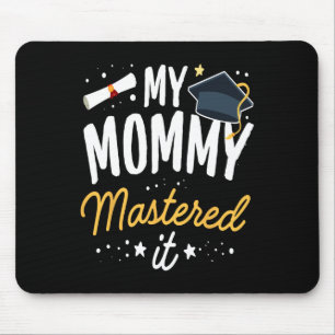 Tapis De Souris Masters Graduation Tee Ma maman A Maîtrisé Il Cl D