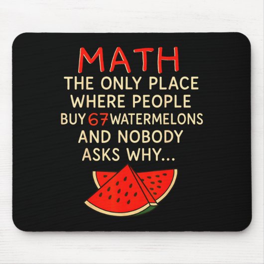 Tapis De Souris Math And 67 Watermelons Funny 6 7 Meme Calculation (Devant)