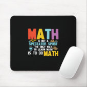 Tapis De Souris Math Enseignant Math Math N'Est Pas Un Spectateur  (Avec souris)