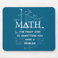 Math La première étape est d'admettre que vous ave