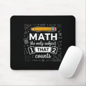 Tapis De Souris Math Le Seul Sujet Qui Compte Drôle Prof De Maths (Avec souris)