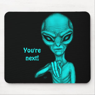 Tapis De Souris Mauvais Alien, Tu es le prochain !