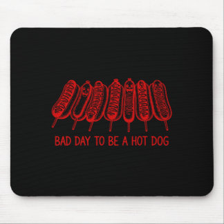 Tapis De Souris Mauvaise journée pour être un hot dog - amateur de
