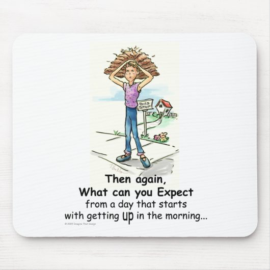 Tapis De Souris Mauvaise Journée pour les Cheveux (Devant)