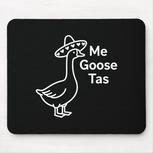 Tapis De Souris Me Goose Tas Funny Mexican Goose Pun Silly Goose C (Devant)
