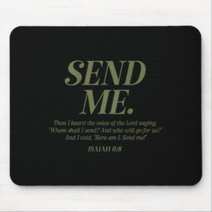 Tapis De Souris Me voici, envoie-moi Esaïe 6:8 verset de la Bible