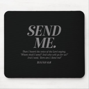 Tapis De Souris Me voici, envoie-moi Esaïe 6_8 Verset de la Bible