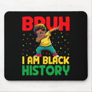 Tapis De Souris Mec je suis Mois de l'histoire des Noirs Mélanine 
