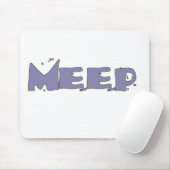 Tapis De Souris Meep votre Mousepad (Avec souris)