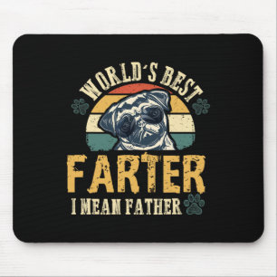 Tapis De Souris Meilleur Farter Je Veux Dire Père Meilleur Père Ja