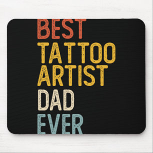 Tapis De Souris Meilleurs Chemises de Tatouage Artiste Papa Ever P