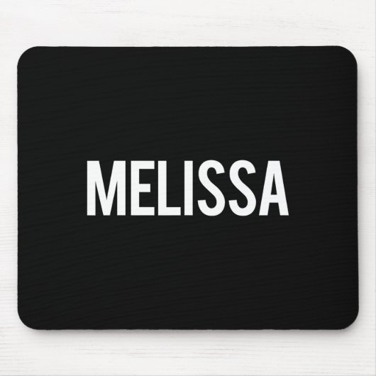 Tapis De Souris Melissa - Cool New Funny Name Fan Gift Tee  (Devant)
