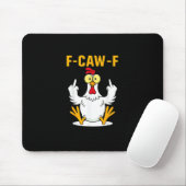 Tapis De Souris Mème de coq citation F-Caw-F (Avec souris)