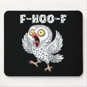 Tapis De Souris Mème de hibou F-hoo-f – Mème de hibou criant drôle