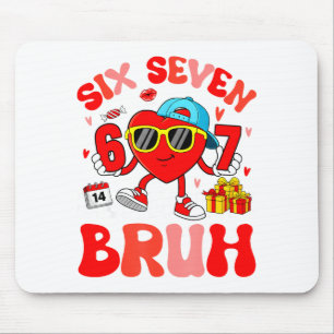Tapis De Souris Mème drôle 67 Six Sept Bruh Saint Valentin Cœur To