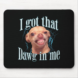 Tapis De Souris Mème drôle de Chihuahua 