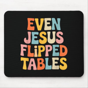 Tapis De Souris Même Jésus a renversé les Tables Drôle Jésus Amate