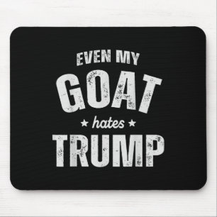 Tapis De Souris Même ma chèvre déteste Trump Anti Trump Hommes Agr