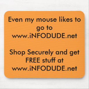 Tapis De Souris Même ma souris aime aller à www.iNFODUDE.net SH