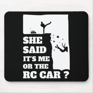 Tapis De Souris Mens Elle A Dit Son Moi Ou Le Rc Voiture Un Don Am