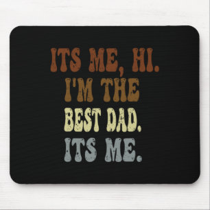 Tapis De Souris Mens Fête des pères Son Moi Salut Je suis le Papa 