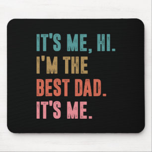 Tapis De Souris Mens Fête des pères Tee Son Me Salut Je suis Le Me