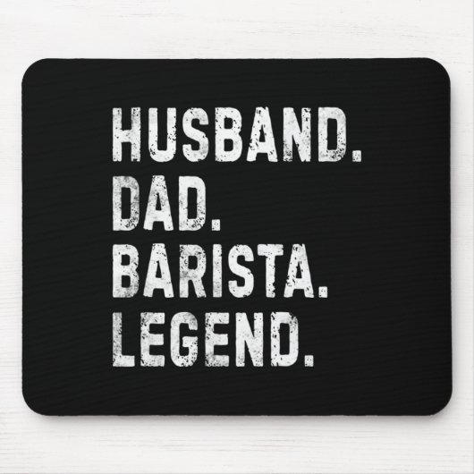 Tapis De Souris Mens Husband Dad Barista Legend Funny Coffee Maker (Devant)